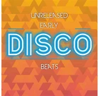 Unreleased Early Disco Beats Brand New Import 24 Bit Remastered CD