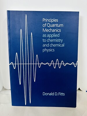 Principles of Quantum Mechanics As Applied Chemistry & Chemical Physics PB Book