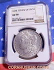 1878 7TF REV OF 78 MORGAN SILVER DOLLAR ~ NGC AU 58 ~ NICE BRIGHT STRIKE