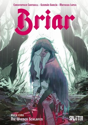 Briar - die Legende von Dornröschen. Band 1 Christopher Cantwell