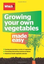 Growing Your Own Vegetables Made Easy (Which?) By Ceri Thomas,Steve Mercer