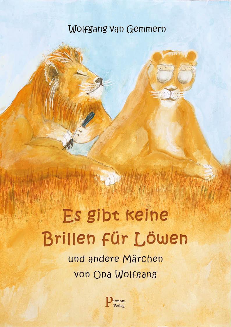 Thumbnail - Wolfgang Van Gemmern Es Gibt Keine Brillen Für Löwen 9783982314204