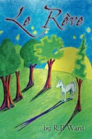 Le Reve R. P. Ward Taschenbuch Kartoniert / Broschiert Englisch 2011 AuthorHouse