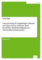 Untersuchung Der Langfristigen Zukunft Von Open Source Software Unter Besonderer