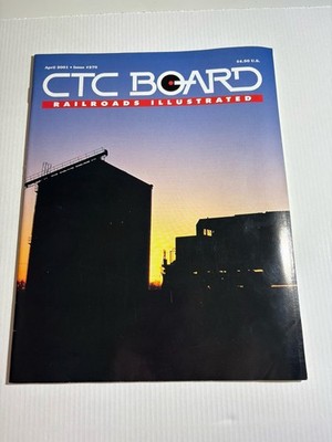 VTG  CTC Board Railroad s Illustrated  Publication 4/01 Issue 270