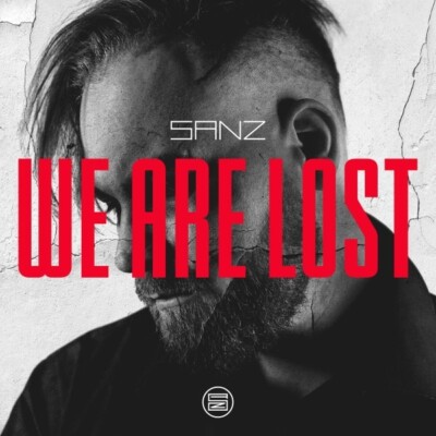 SANZ - WE ARE LOST   CD NEU
