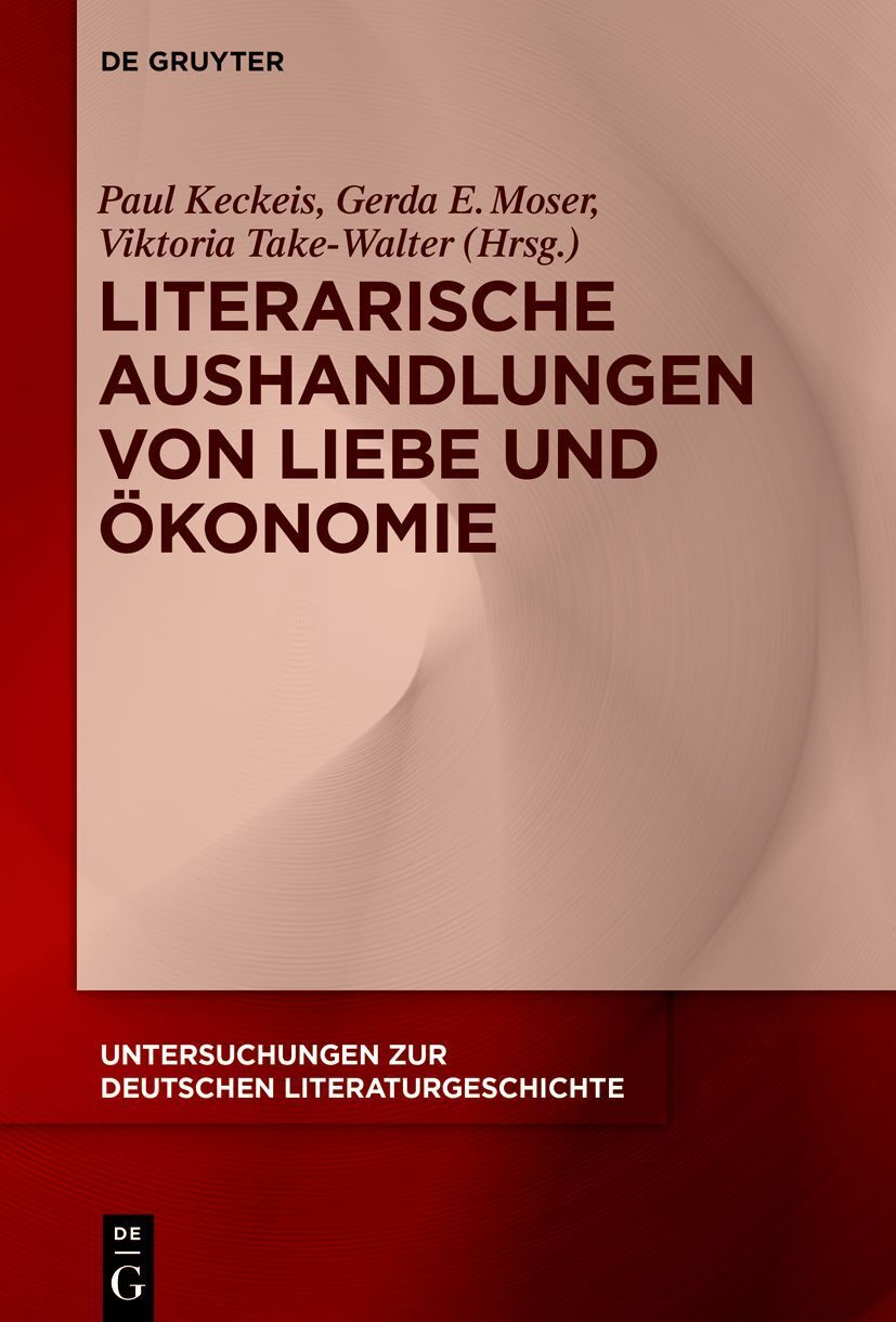 Thumbnail - Paul Keckeis; Viktoria Walter / Literarische Aushandlungen Von Liebe