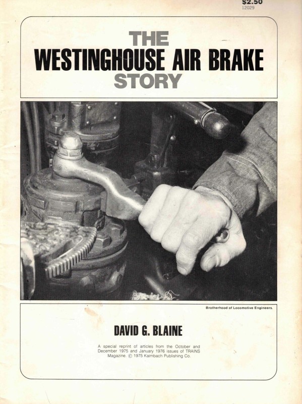 THE WESTINGHOUSE AIR BRAKE STORY by David Blaine - 1975