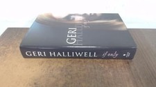 If Only by Halliwell, Geri Hardback Book The Fast Free Shipping