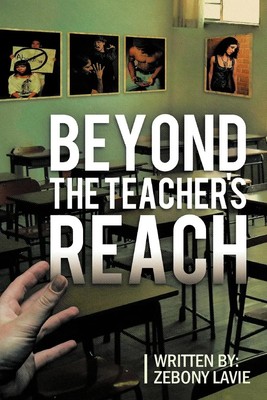 Zebony Lavie | Beyond The Teacher's Reach | Taschenbuch | Englisch (2011)