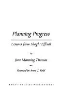 Planning Progress: Lessons from Shoghi Effendi, Thomas, June Manning, Excellent 