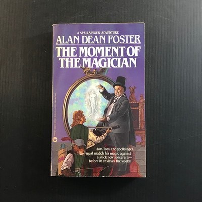 The Moment of the Magician Alan Dean Foster 1985 Spellsinger Fantasy Adventure