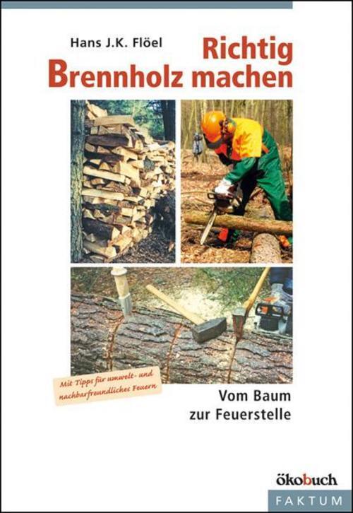 Thumbnail - Richtig Brennholz Machen, Hans F. K. Flöel