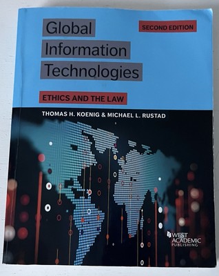 Global Information Technologies Ethics And The Law Second Edition Koenig Rustad