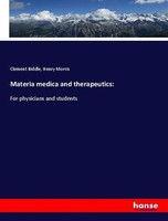 Materia Medica And Therapeutics: Clement Biddle