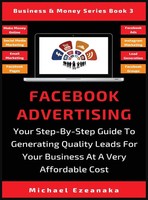 Facebook Advertising | Michael Ezeanaka | Buch | Business & Money Series | 2019