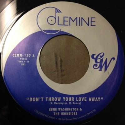 GENE WASHINGTON & THE IRONSIDES Don't Throw Your Love Away 7'' NEW VINYL Colemin