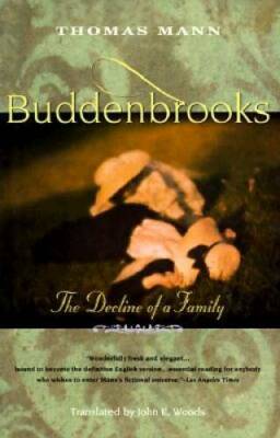 Buddenbrooks: The Decline of a Family - Paperback By Thomas Mann - GOOD
