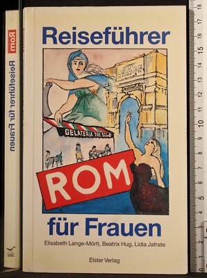 ROM. REISEFÜHRER FUR FRAUEN. LANGE-MORTL, HUG, JAFRATE. ELSTER. 1ED.