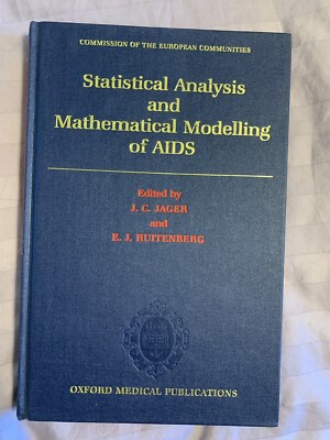 Statistical Analysis and Mathematical Modelling of AIDS, Hardcover by Jager