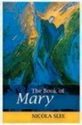 The Book of Mary by Nicola Slee (Paperback / softback)