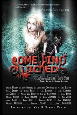 Something Wicked Anthology, Volume One (Paperback or Softback)