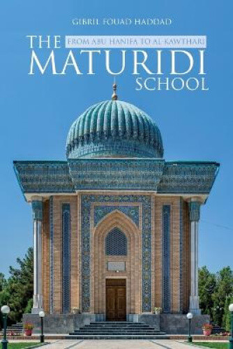 Thumbnail - The Maturidi School By Haddad, Gibril Fouad