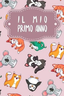 Il mio primo anno: Diario del bambino da completare per 1 anno per registrare la