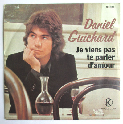DANIEL GUICHARD - SP (45T) ''ICH KOMME NICHT, UM MIT DIR ÜBER LIEBE ZU SPRECHEN''