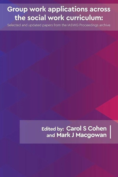 Carol S Cohen (U. A.) | Group Work Applications Across The Social Work...-image