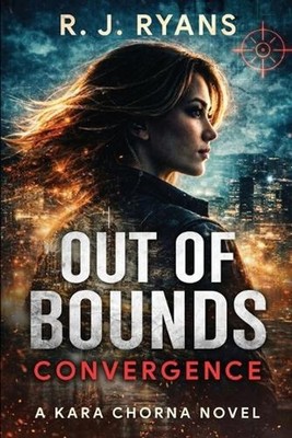 Out of Bounds: Convergence by R.J. Ryans Paperback Book