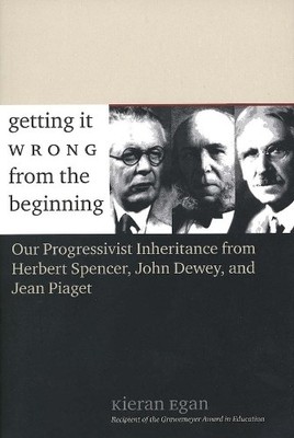 Kieran Egan Getting It Wrong from the Beginning (Taschenbuch)