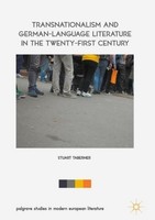Transnationalism And German-Language Literature In The Twenty-First Century Stua