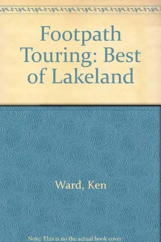 Footpath Touring: Best of Lakeland - ward-ken