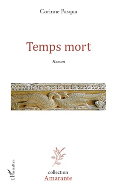 Corinne Pasqua | Temps Mort Roman | Taschenbuch | FranzöSisch (2020) | Amarante-image