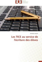 Les Tice Au Service De L'éCriture Des éLèVes Aristide Criquet