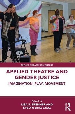 Lisa S. Brenner Applied Theatre and Gender Justice (Taschenbuch)