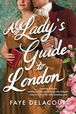 A Lady's Guide to London (The Lucky - Paperback, by Delacour Faye - Very Good
