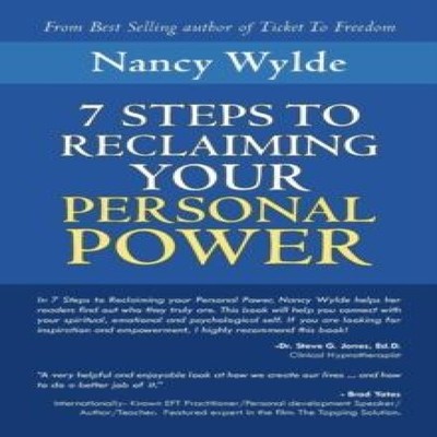 Seven Steps to Reclaiming Your Personal Power Nancy Wylde Paperba