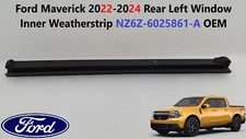 Ford Maverick 2022-2024 Rear Left Window Inner Weatherstrip NZ6Z-6025861-A OEM
