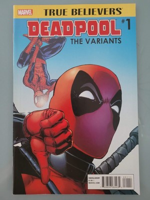 TRUE BELIEVERS: DEADPOOL THE VARIANTS #1 (2016) MARVEL COMICS SPIDER-MAN! X-MEN