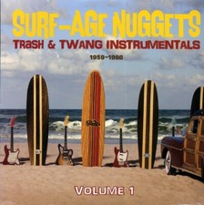 VINYL Various - Surf-Age Nuggets: Trash & Twang Instrumentals 1959-1966 Volume 1