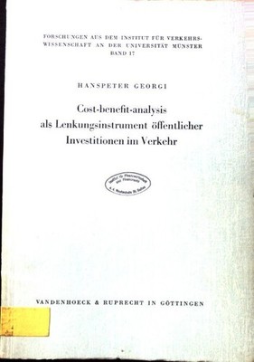 Cost-benefit-analysis als Lenkungsinstrument öffentlicher Investitionen im Verke