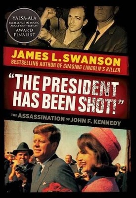 James L Swanson The President Has Been Shot!: The Assa (Taschenbuch) (US IMPORT)