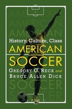Gregory G. Reck Bruce Allen Dick American Soccer (Taschenbuch)