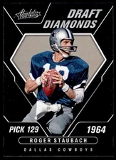 2022 Panini Absolute Draft Diamonds #17 Roger Staubach Cowboys NM-MT ID ID:50102