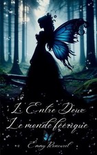 L'entre deux: Le monde f?erique by Emmy Rencurel (French) Paperback Book
