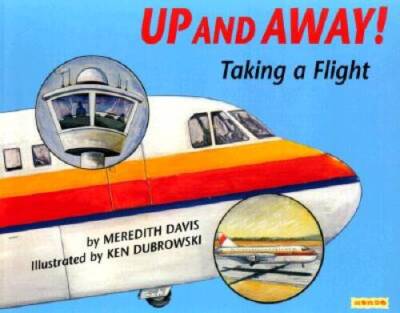 Up and Away: Taking a Flight - Paperback By Davis, Meredith - GOOD