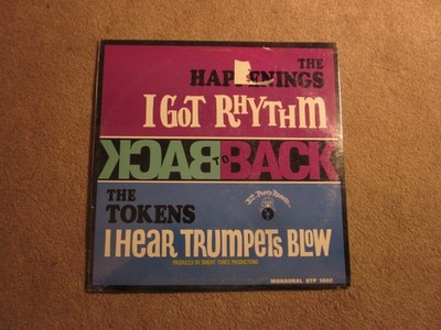 The Happenings I Got Rhythm and The Tokens I Hear Trumpets Blow Sealed Copy
