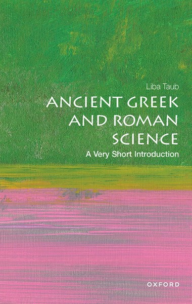 Ancient Greek And Roman Science | Liba Taub | A Very Short Introduction | Buch-image